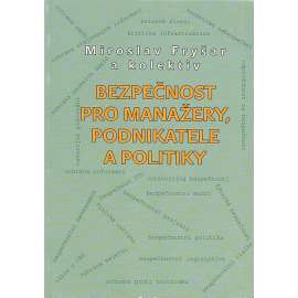 Bezpečnost pro manažery, podnikatele a politiky