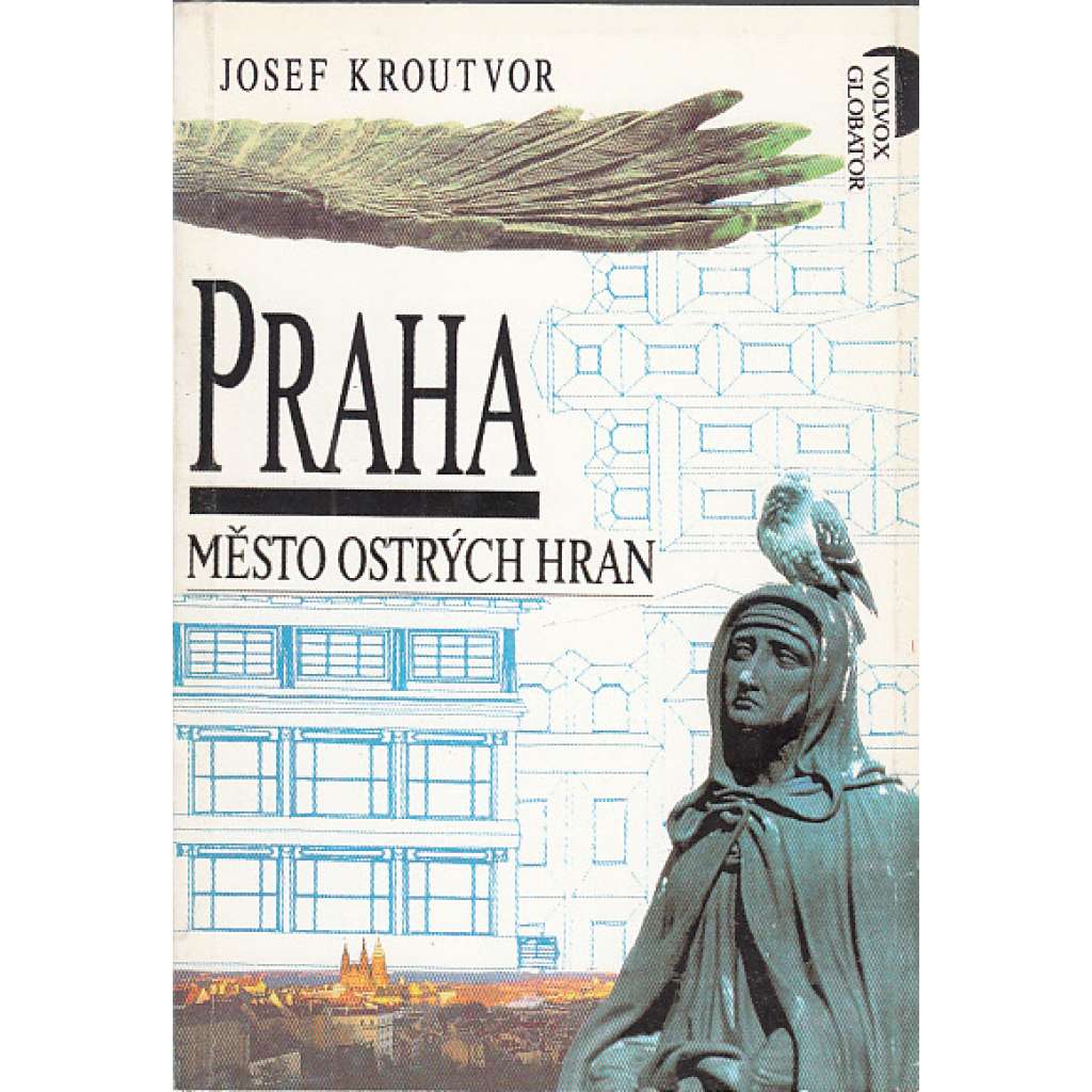 Praha - město ostrých hran