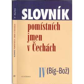 Slovník pomístních jmen IV. (Bíg - Bož)