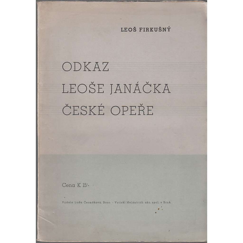 Odkaz Leoše Janáčka české opeře (Leoš Janáček)