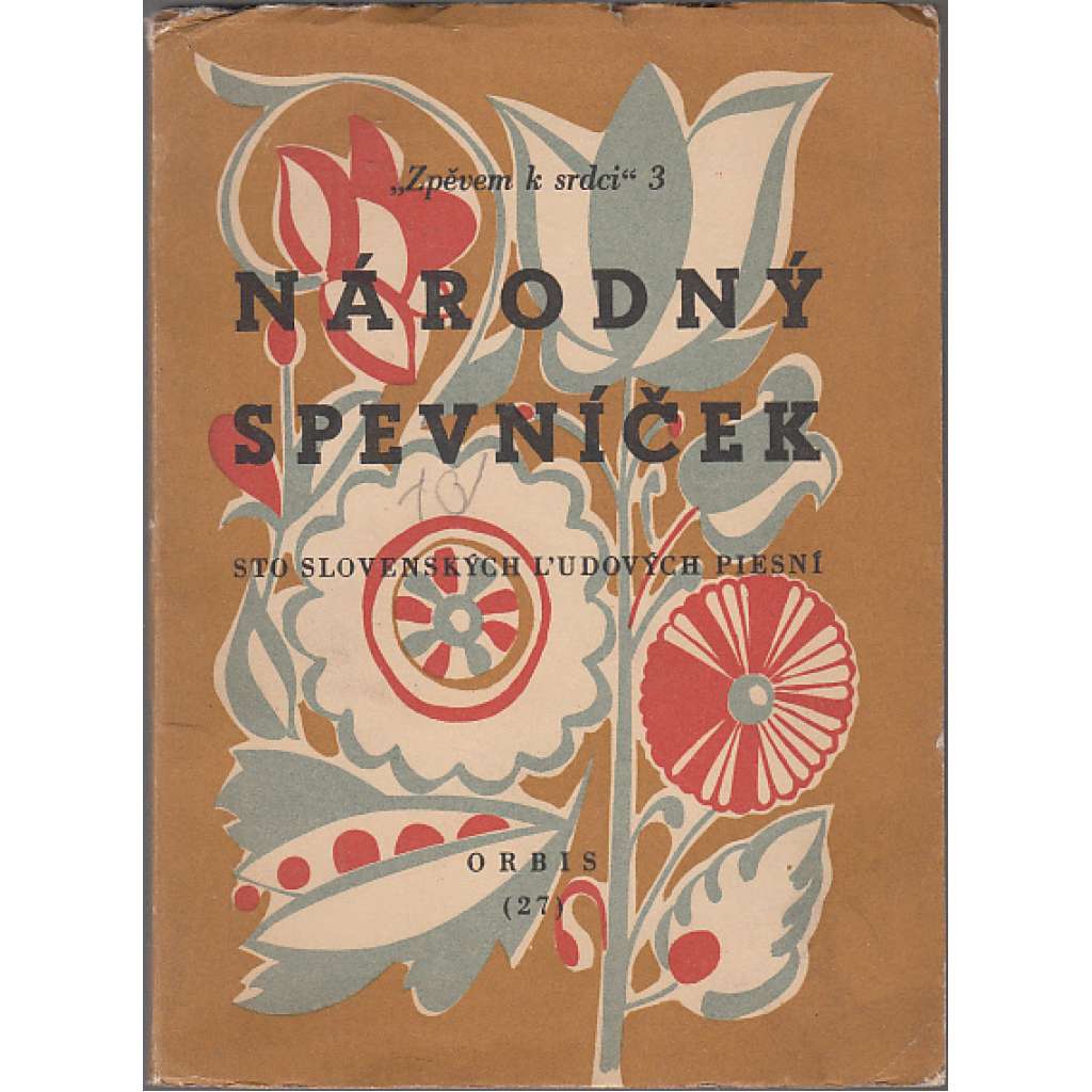 Národný spevníček ( zpěvník, slovensky) Národný spevníček ( zpěvník, slovensky)