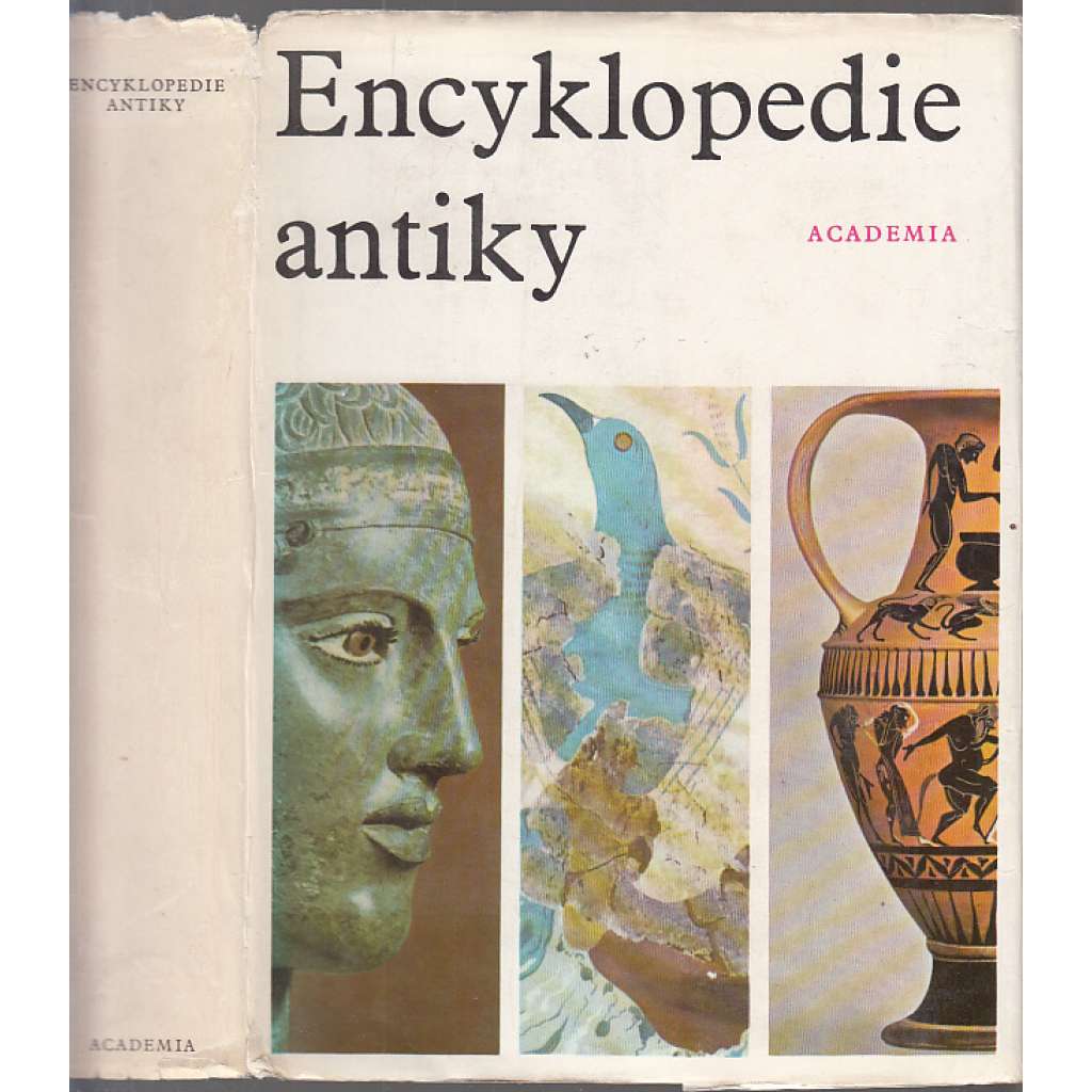 Encyklopedie antiky [Antické Řecko a Řím, starověk, antika, Středomoří, Itálie, Kréta - naučný slovník, vědy, umění, kultura]