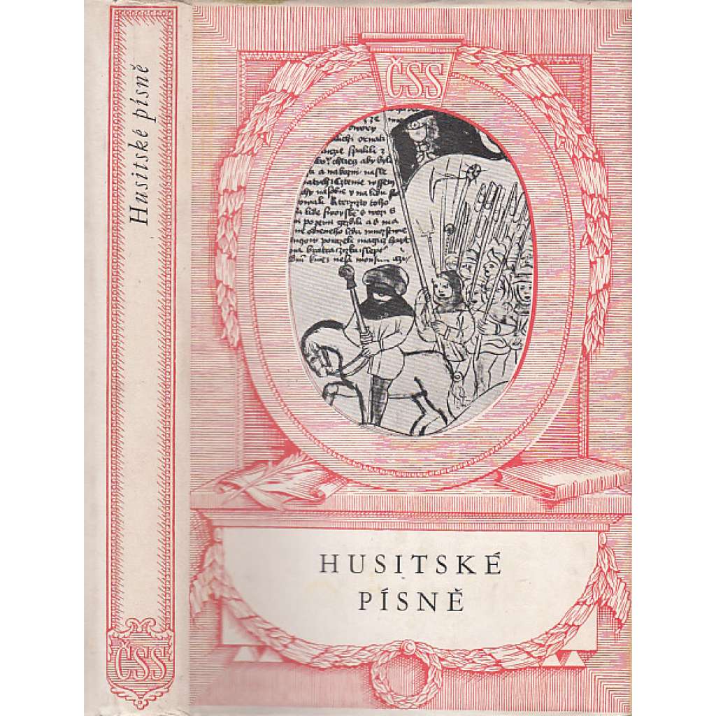 Husitské písně (edice: Národní klenotnice, sv. 60) (husitství, hudba, mj. Písně husitské revoluce, Duchovní písně husitské doby, Hospodine, pomiluj ny! Svatý Václave!, Ktož jsú boží bojovníci)
