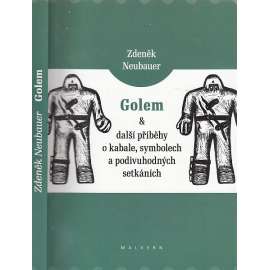 Golem a další příběhy o kabale, symbolech a podivuhodných setkáních