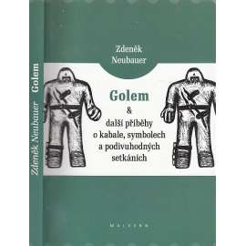 Golem a další příběhy o kabale, symbolech a podivuhodných setkáních