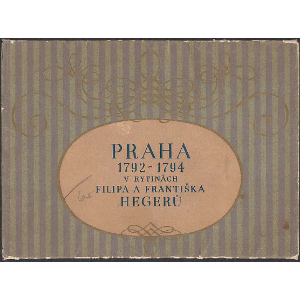 Praha 1792-1794 v rytinách F. a F. Hegerů (stará Praha)