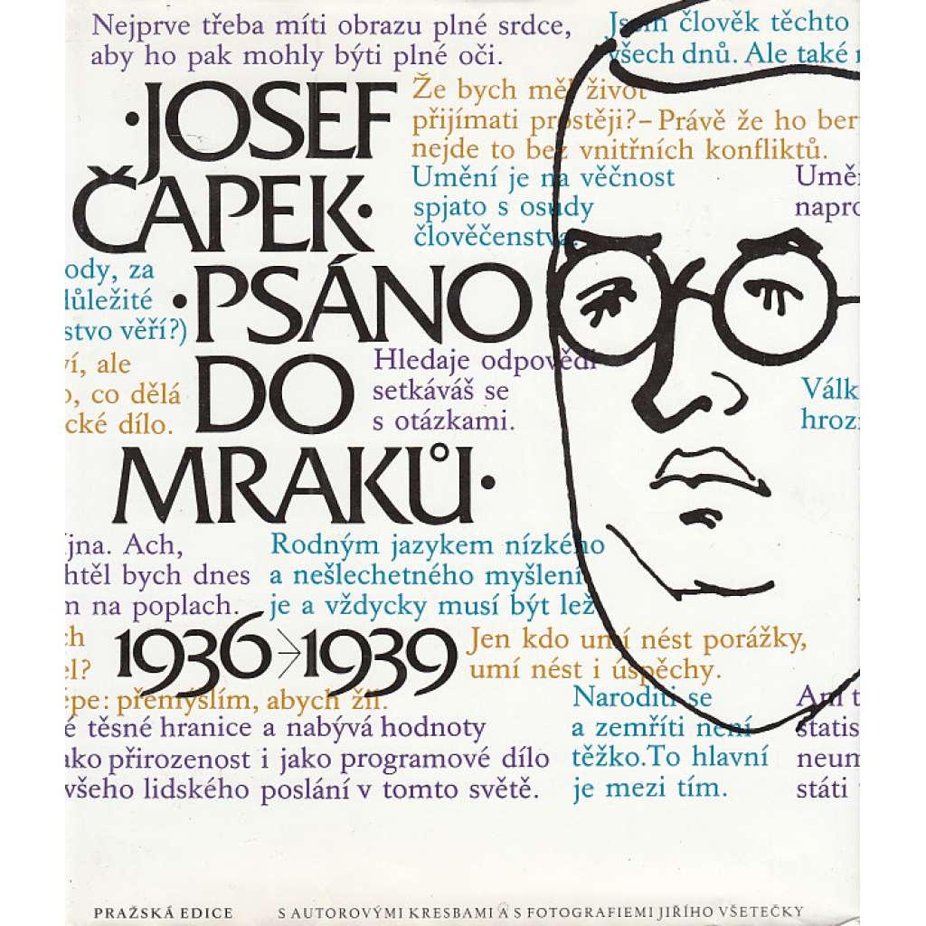 Psáno do mraků (1936 - 1939) Psáno do mraků (1936 - 1939)