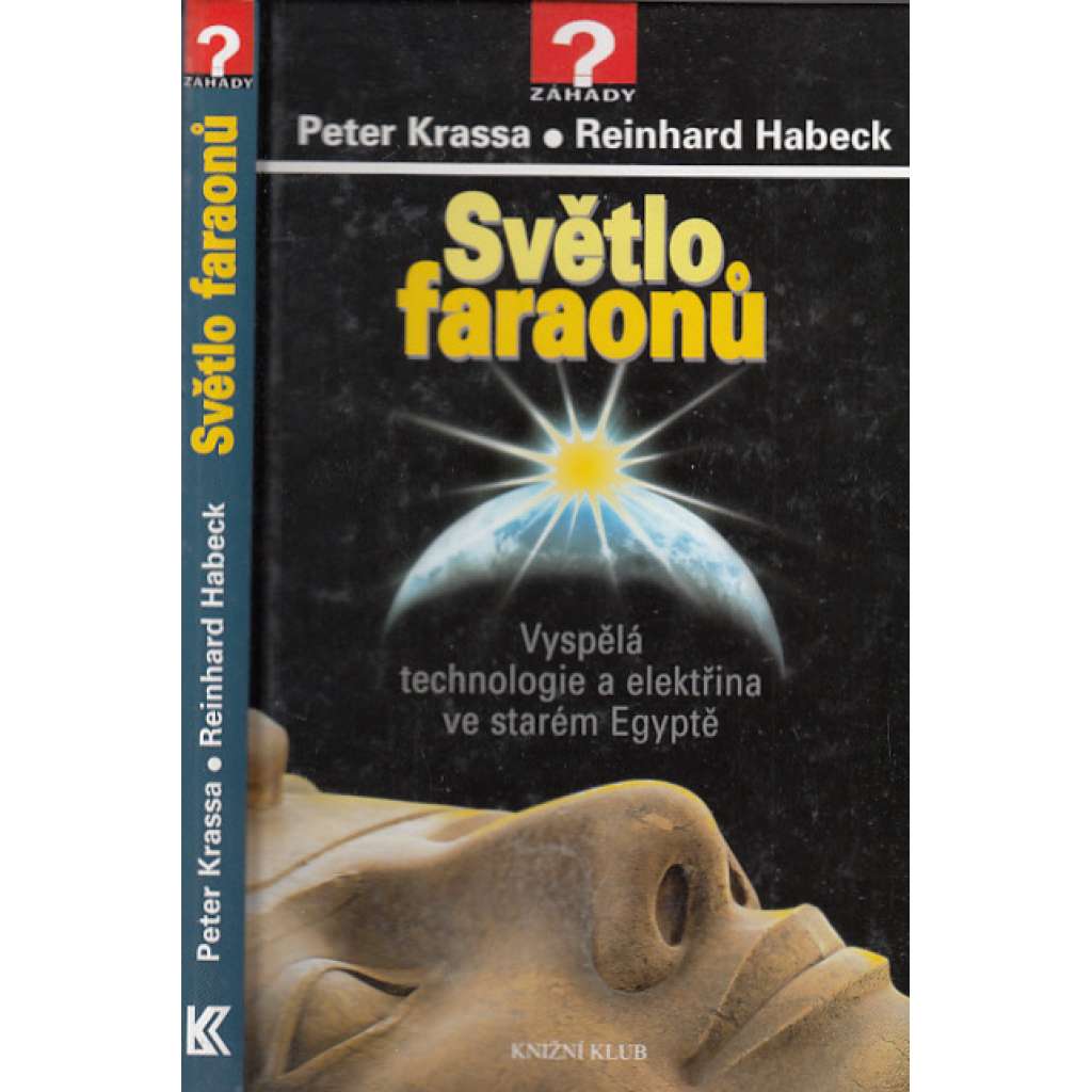 Světlo faraonů ( Egypt) Vyspělá technologie a elektřina ve starém Egyptě