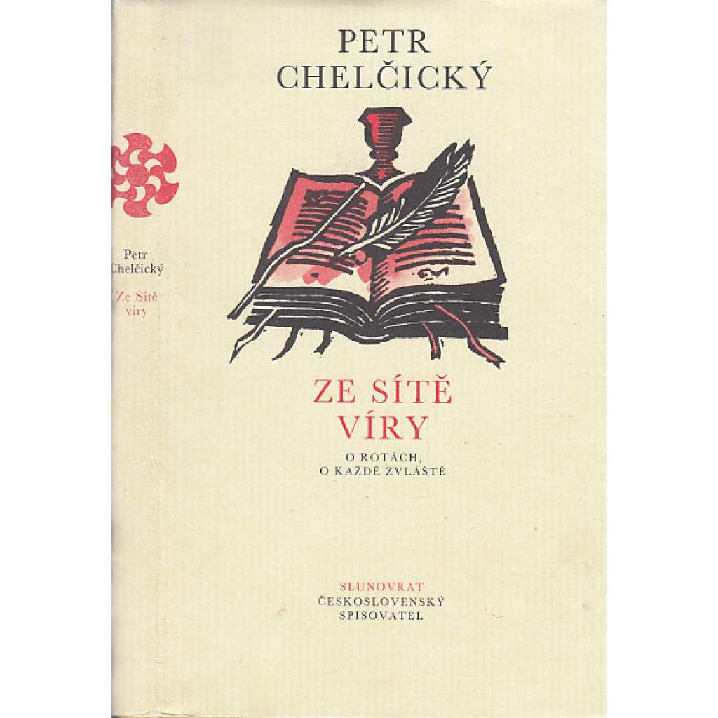 Ze sítě víry. O rotách, o každé zvlášť [Petr Chelčický - Sieť viery - Síť víry - výbor z textů]