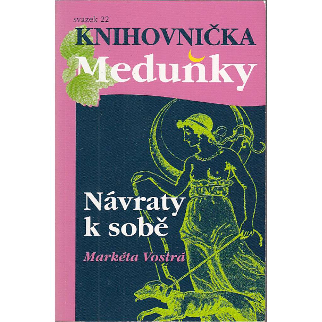 Návraty k sobě (Meduňka, sv. 22/14.)