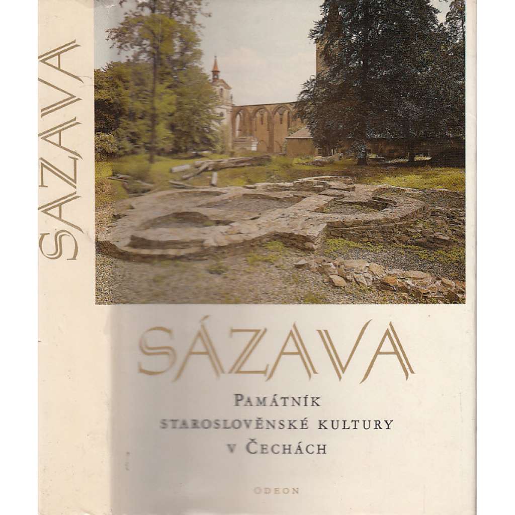 Sázava – památník staroslověnské kultury v Čechách (Sázavský klášter )