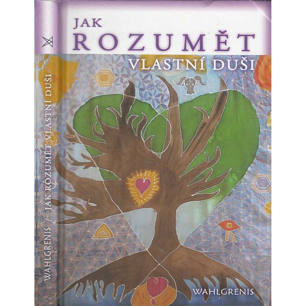 Jak rozumět vlastní duši