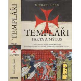 Templáři. Fakta a mýtus