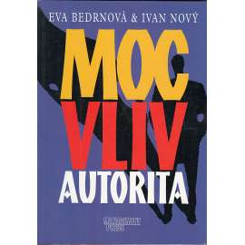 Moc, vliv, autorita