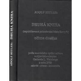 Adolf Hitler: Druhá kniha (nepublikované pokračování Mein Kampf) očima dneška
