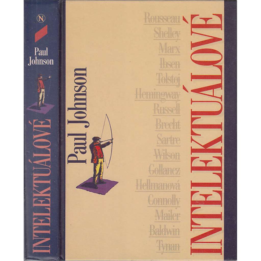 Intelektuálové [portréty osobností, mj. Rousseau, Shelley, Marx, Ibsen, Tolstoj, Hemingway, Russell, Brecht, Sartre, Mailer, Chomsky ad.]