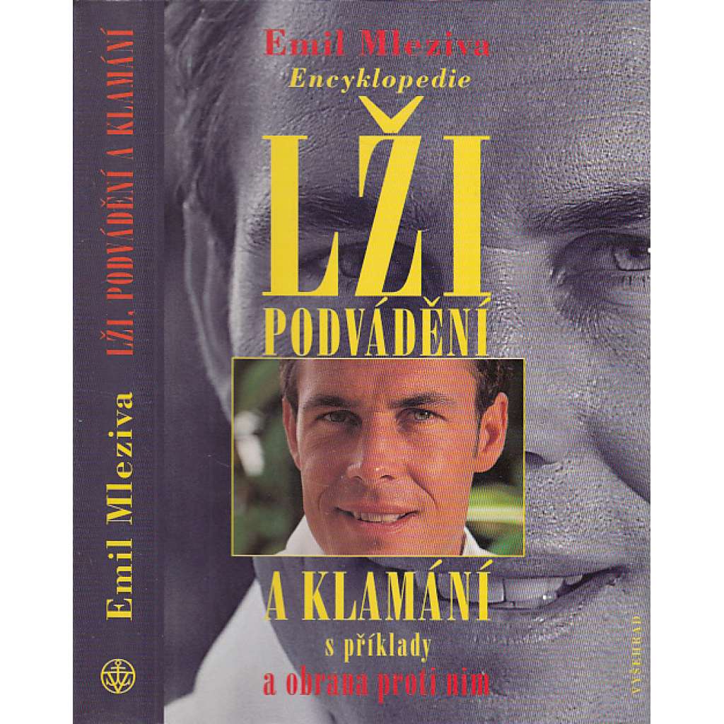 Encyklopedie lži, podvádění a klamání s příklady a obrana proti nim
