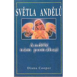 Světla andělů. Andělé nám pomáhají