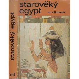 Starověký Egypt [Z obsahu: kulturní dějiny Egypta ve starověku, mj. architektura, pyramidy, faraoni, archeologie, starověk]