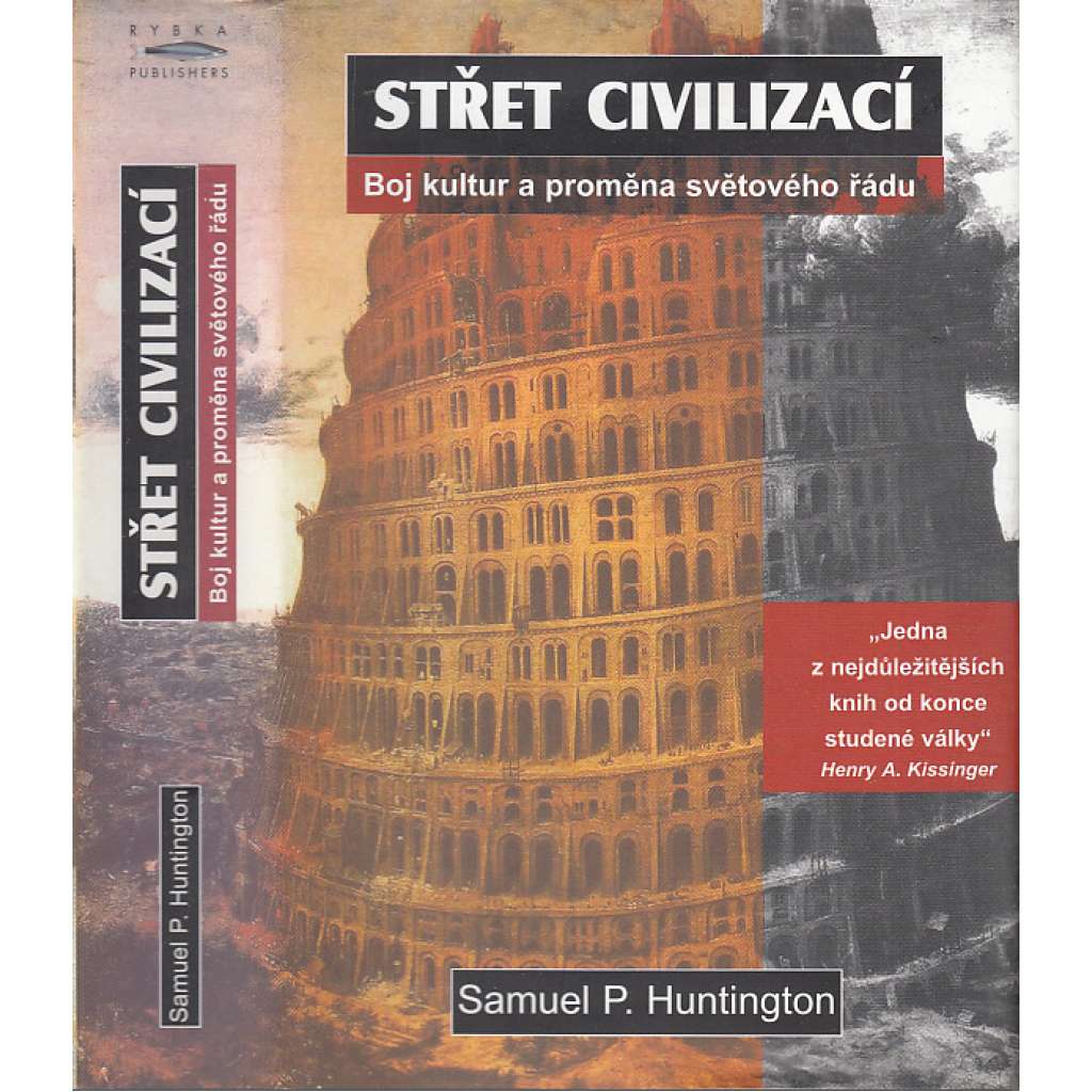 Střet civilizací - boj kultur a proměna světového řádu [analýza světové politiky]
