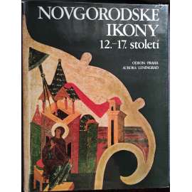Novgorodské ikony 12.-17. století [ikonografie, pravoslaví, Rusko, ikona, malba, malířství] - Hol.