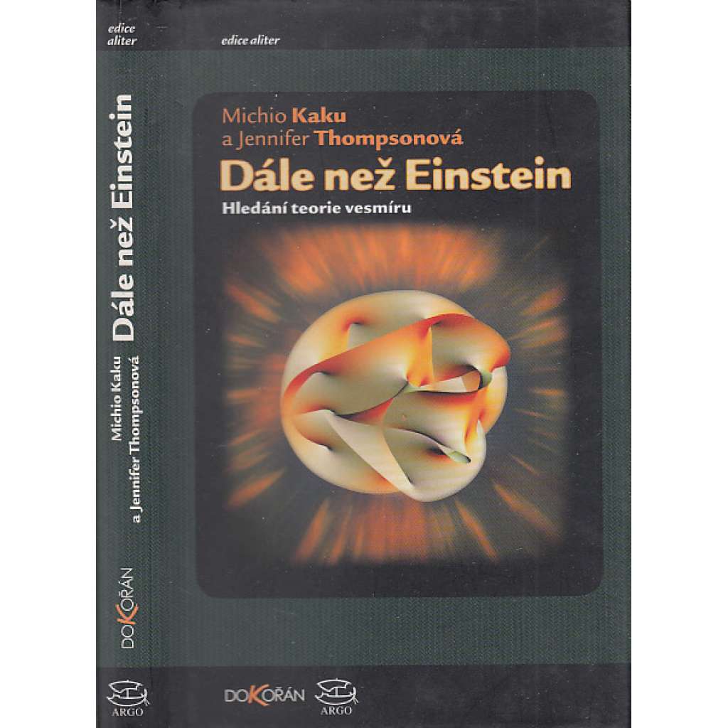 Dále než Einstein. Hledání teorie vesmíru