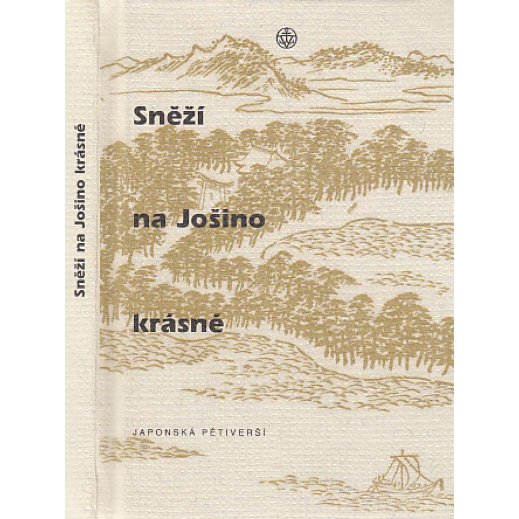Sněží na Jošino krásné Japonská pětiverší Sněží na Jošino krásné Japonská pětiverší
