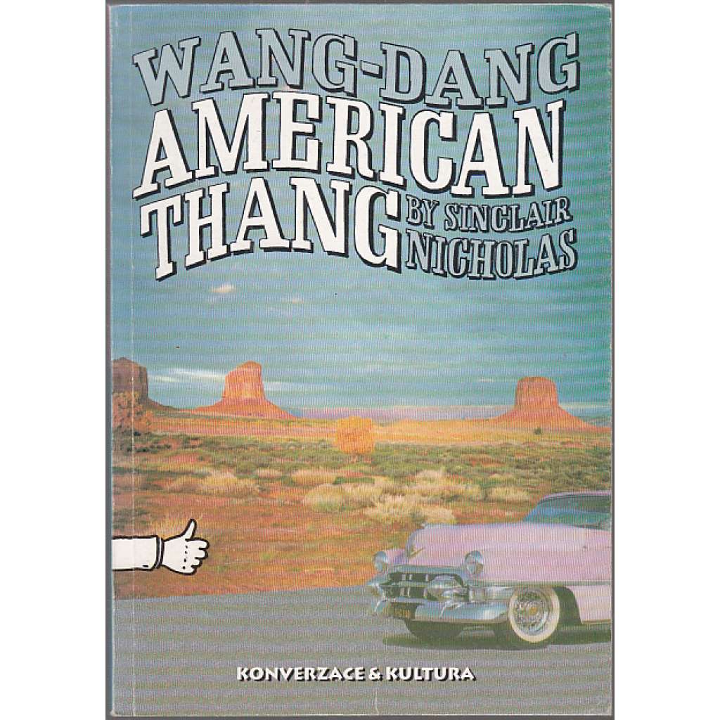 Wang-Dang American Thang (Z obsahu: americká angličtina, hovovorá konverzace, kultura)