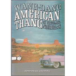 Wang-Dang American Thang (Z obsahu: americká angličtina, hovovorá konverzace, kultura)