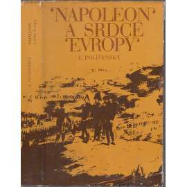 Napoleon a srdce Evropy