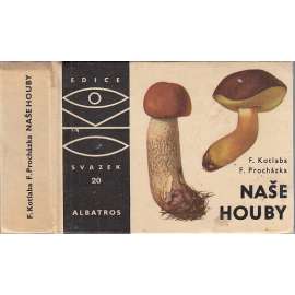 Naše houby (edice OKO sv. 20)