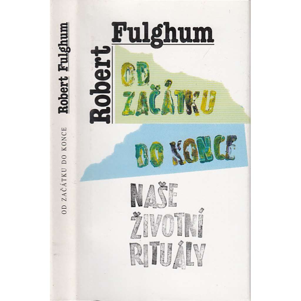 Od začátku do konce. Naše životní rituály