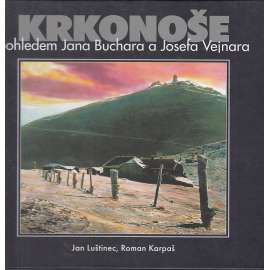 Krkonoše pohledem Jana Buchara a Josefa Vejnara (historické fotografie, mj. Jilemnice, Jablonec nad Jizerou, Špindlerův Mlýn, Janské Lázně, Pec pod Sněžkou)