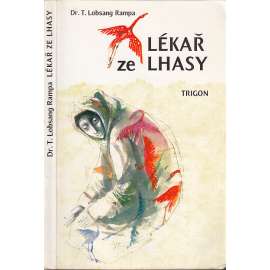 Lékař ze Lhasy (Obsah - vzpomínky na Tibet a Čínu)