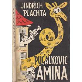Pučálkovic Amina [Humoristická povídka - ilustroval Ondřej Sekora ; obálka]