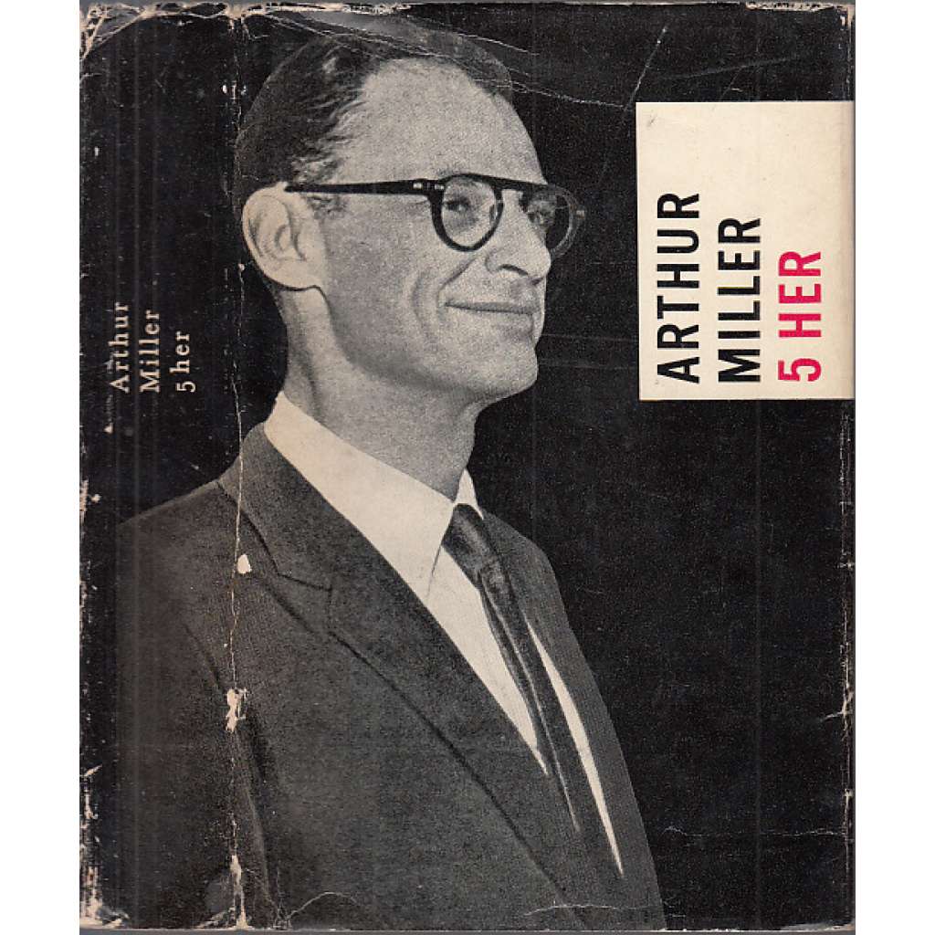 5 her - Arthur Miller (divadlo) - Všichni moji synové - Smrt obchodního cestujícího - Zkouška ohněm - Vzpomínka na dva pondělky - Pohled z mostu