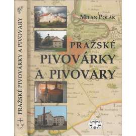Pražské pivovárky a pivovary Pražské pivovárky a pivovary