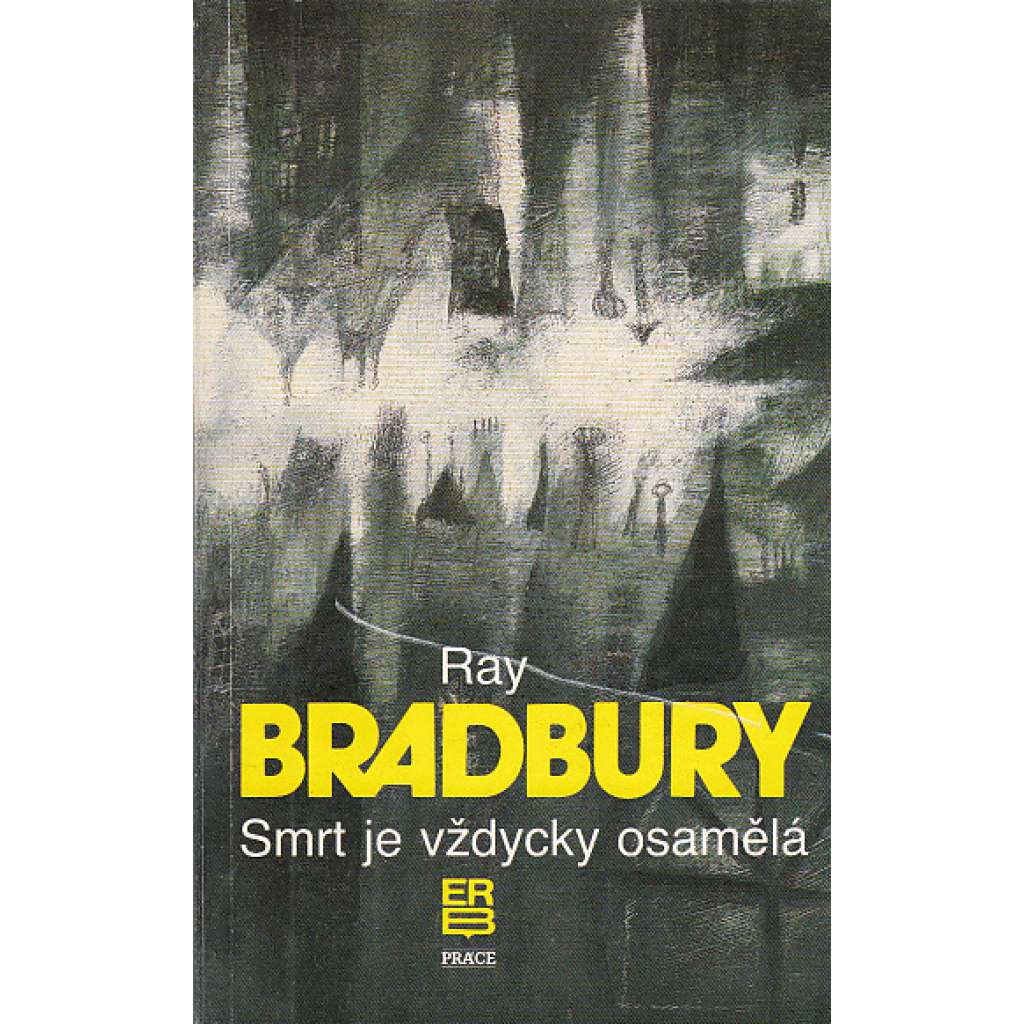 Smrt je vždycky osamělá