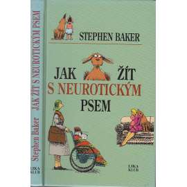 Jak žít s neurotickým psem
