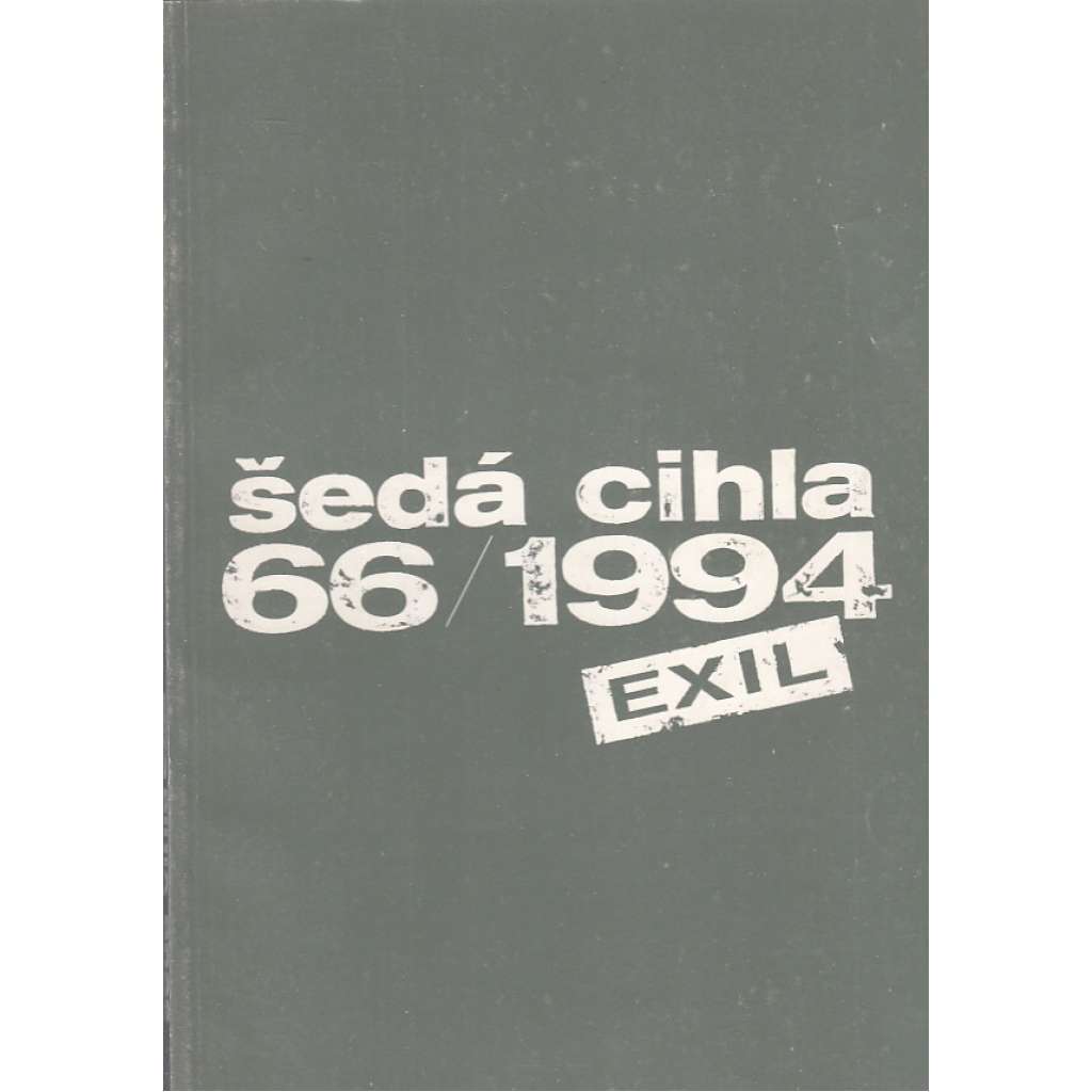 Šedá cihla 66/1994. Exil