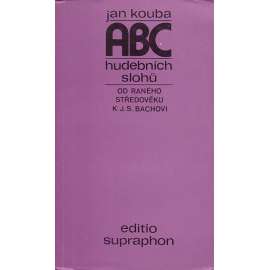 ABC hudebních slohů [hudba; hudební slohy]