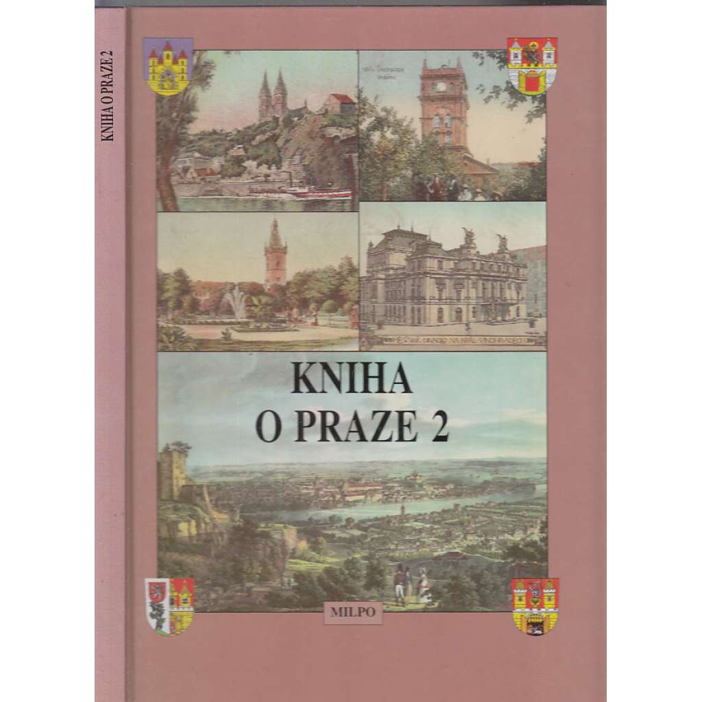 Kniha o Praze 2 [Praha; Nové Město; Vinohrady, Vyšehrad; Podskalí; Výtoň]