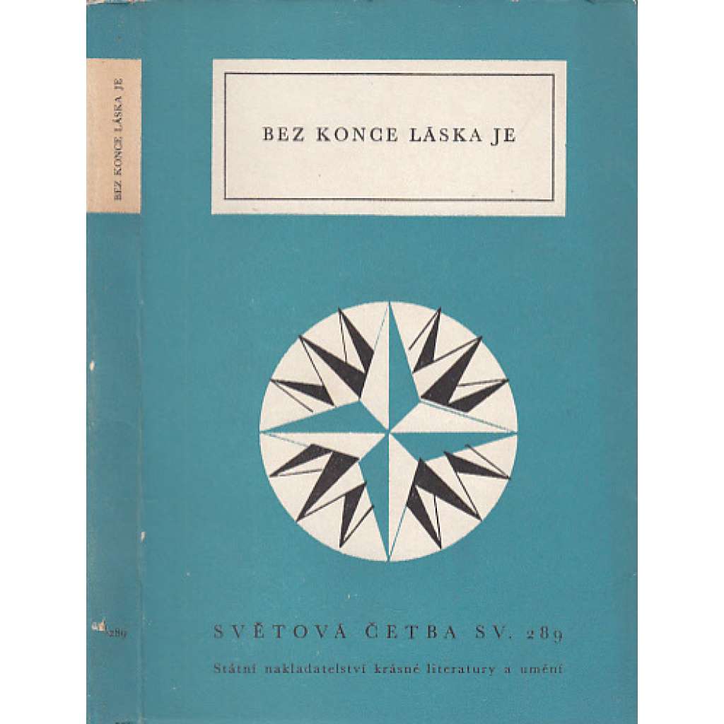 Bez konce láska je - Výbor z milostné lyriky českého obrození (Světová četba, sv. 289)