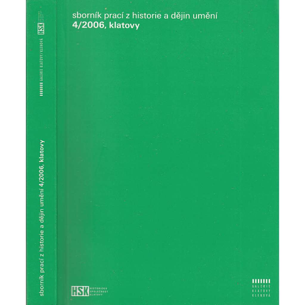 Sborník prací z historie a dějin umění 4/2006, Klatovy-Klenová