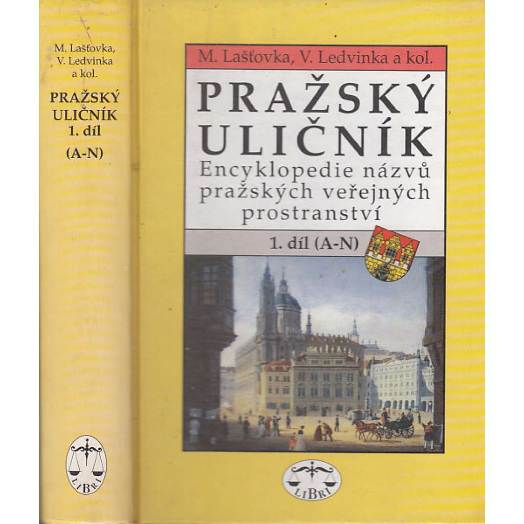 Pražský uličník, 1. díl (A - N)
