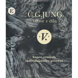 Výbor z díla V. Snové symboly individuačního procesu (Carl Gustav Jung) HOL