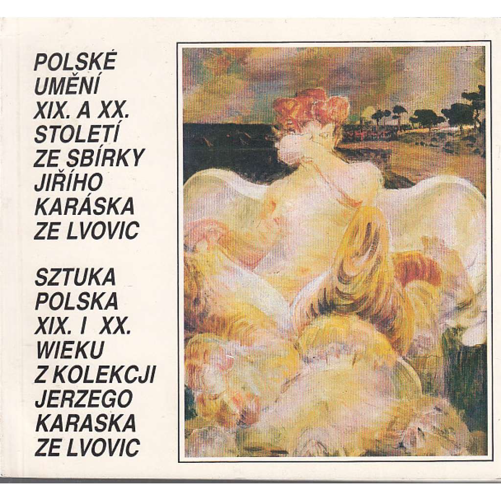 Polské umění XIX. a XX. století ze sbírky Jiřího Karáska ze Lvovic