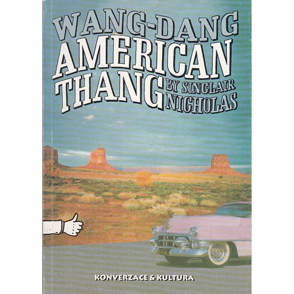 Wang-Dang American Thang (Z obsahu: americká angličtina, hovovorá konverzace, kultura)