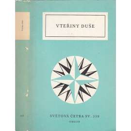 Vteřiny duše - Drobná próza české secese - Světová četba, sv. 559 (Mrštík, Šlejhar, F. X. Svoboda, Opolský, Karásek ze Lvovic, Arnošt Procházka, Miloš Marten ad.)