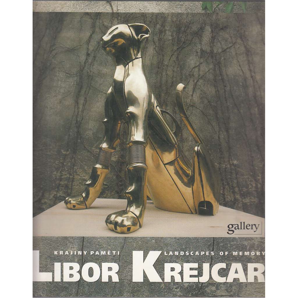 Libor Krejcar: Krajiny paměti/Landscapes of Memory